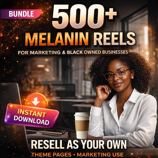 500 Melanin at Work Reels